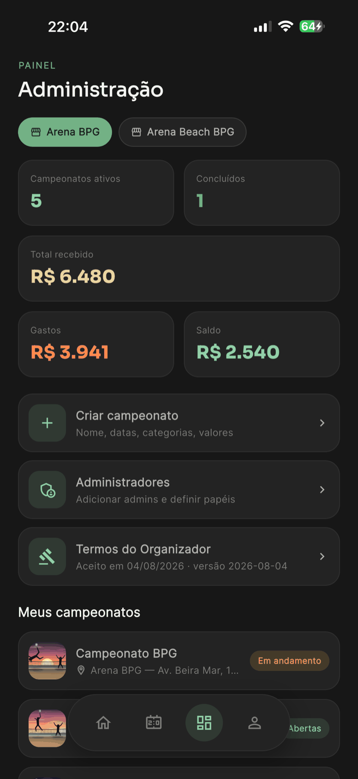 Painel do organizador com campeonatos ativos, total recebido, gastos e saldo do evento, e a lista de campeonatos da arena